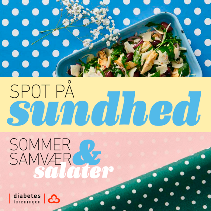 Spot på sundhed - Sommer, samvær og salater