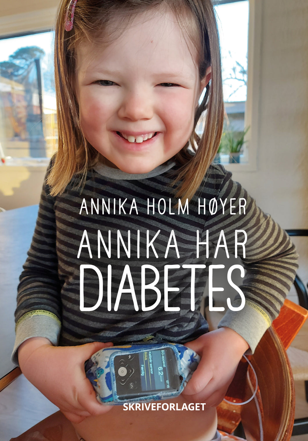 Annika har diabetes - Bog til børn om en hverdag med diabetes